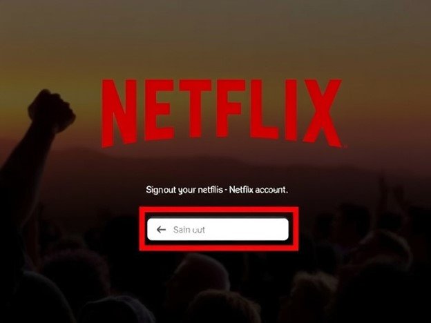 Sign Out Netflix Account